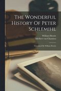 Wonderful History Of Peter Schlemihl