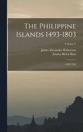 The Philippine Islands 1493-1803; 1582-1583; Volume V