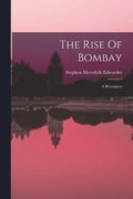 Rise Of Bombay