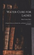 Water-cure for Ladies