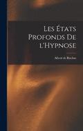Les tats Profonds de l'Hypnose