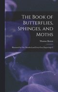 The Book of Butterflies, Sphinges, and Moths