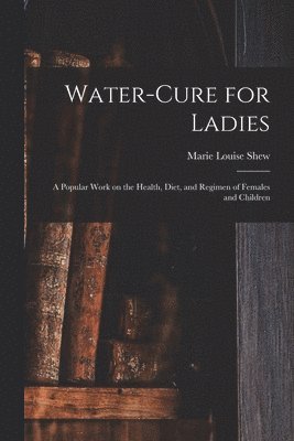 Water-cure for Ladies