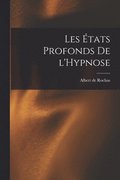Les tats Profonds de l'Hypnose