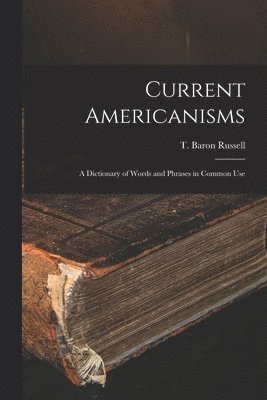 Current Americanisms