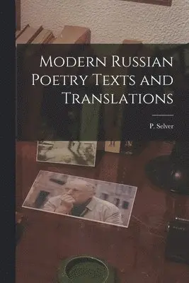 Modern Russian Poetry Texts and Translations