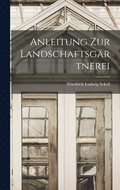 Anleitung Zur Landschaftsgartnerei