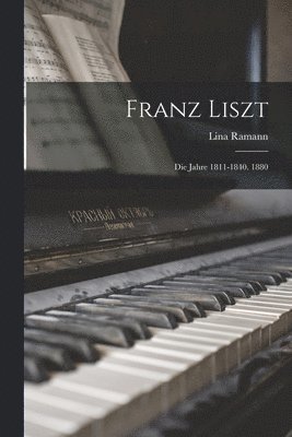 Lina Ramann - Franz Liszt, Häftad. Tillgänglighet: Tillfälligt slut