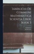 Iamblichi De Communi Mathematica Scientia Liber, Book 3
