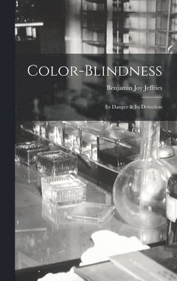Benjamin Joy Jeffries - Color-Blindness, Inbunden. Tillgänglighet: Lägg i varukorg