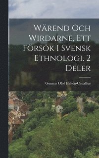 Wrend Och Wirdarne, Ett Frsk I Svensk Ethnologi. 2 Deler