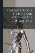 Readings On the History and System of the Common Law