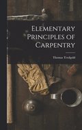 Elementary Principles of Carpentry