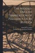 The Middle-English Translation of Palladius De re Rustica