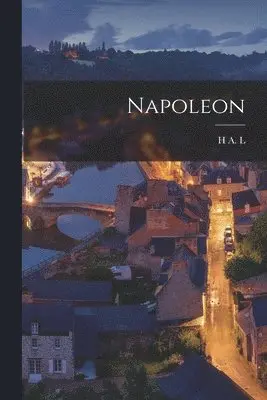 H A L 1865-1940 Fisher - Napoleon, Häftad. Tillgänglighet: Lägg i varukorg