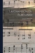 La chanson de Fortunio; opra comique en un acte. Paroles de MM. Hector Crmieux et Ludovic Halvy