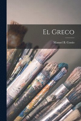 Manuel B Cossío - Greco, Häftad