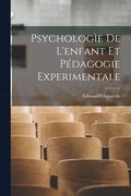 Psychologìe De L'enfant Et Pédagogie Experimentale