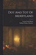 Dot And Tot Of Merryland