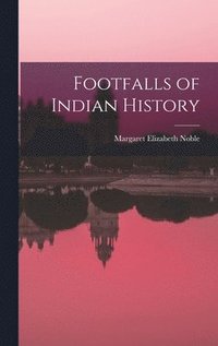 Footfalls of Indian History