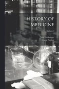 History of Medicine; Volume 2