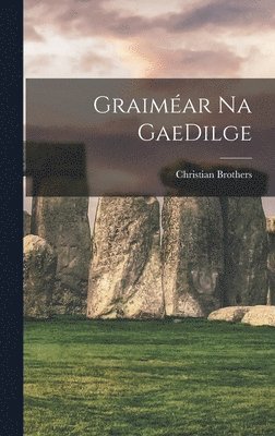 Christian Brothers - Graiméar na GaeDilge, Inbunden. Tillgänglighet: Lägg i varukorg