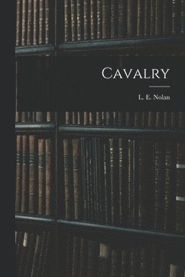 L E Nolan - Cavalry, Häftad