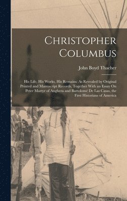 John Boyd Thacher - Christopher Columbus, Inbunden. Tillgänglighet: Lägg i varukorg