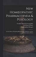 New Homoeopathic Pharmacopia & Posology