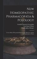 New Homoeopathic Pharmacopia & Posology
