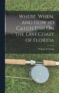 Where, When, and How to Catch Fish On the East Coast of Florida