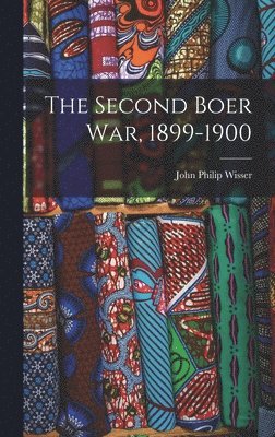 John Philip Wisser - Second Boer War, 1899-1900, Inbunden. Tillgänglighet: Lägg i varukorg