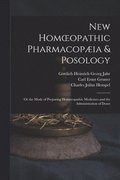 New Homoeopathic Pharmacopia & Posology
