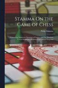 Stamma On the Game of Chess