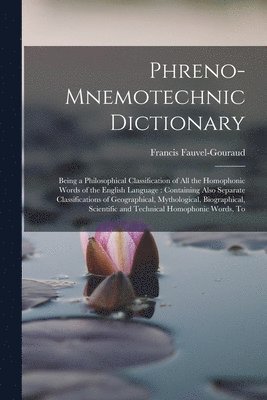 Phreno-Mnemotechnic Dictionary