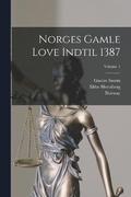 Norges Gamle Love Indtil 1387; Volume 1