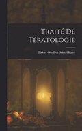 Traité De Tératologie