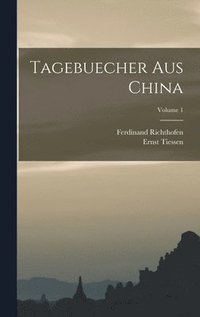 Tagebuecher Aus China; Volume 1
