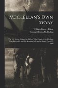 Mcclellan's Own Story