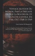 Voyage Autour Du Monde, Par La Frgate Du Roi La Boudeuse, Et La Flte L'etoile, En 1766, 1767, 1768 Et 1769