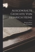 Ausgewahlte Gedichte von Heinrich Heine