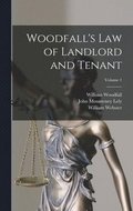 Woodfall's Law of Landlord and Tenant; Volume 1