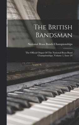 National Brass Bands Championships - British Bandsman, Inbunden
