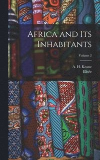 Africa and Its Inhabitants; Volume 2