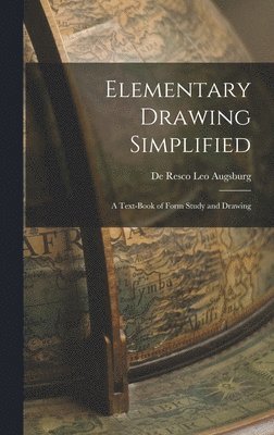 De Resco Leo Augsburg - Elementary Drawing Simplified, Inbunden. Tillgänglighet: Lägg i varukorg