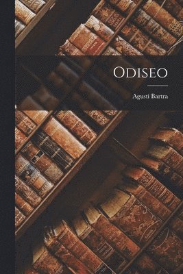 Agustí Bartra - Odiseo, Häftad