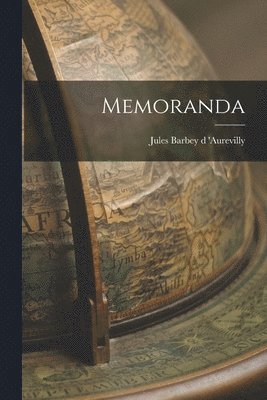 Jules Barbey D 'aurevilly - Memoranda, Häftad