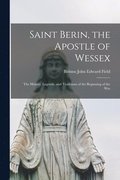 Saint Berin, the Apostle of Wessex