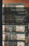 The Vought Family; Being an Account of the Descendants of Simon and Christina Vought