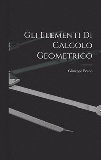 Gli Elementi di Calcolo Geometrico